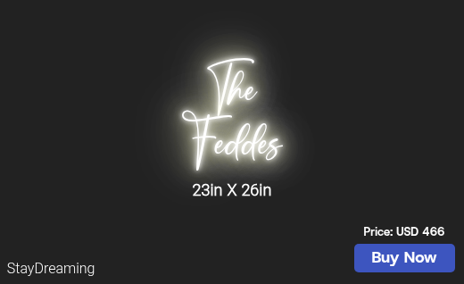 CUSTOM NEON SIGN FOR Feddelady5