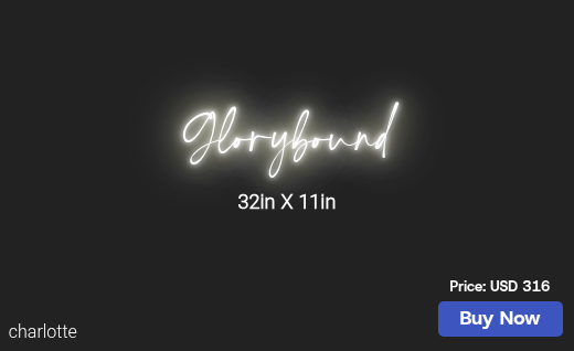 CUSTOM NEON SIGN FOR Gloryboundmin