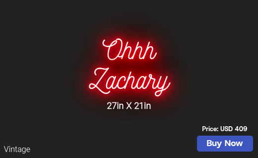 CUSTOM NEON SIGN FOR Ohhhzachary