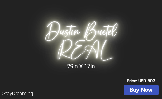 CUSTOM NEON SIGN FOR Dustinbuetel