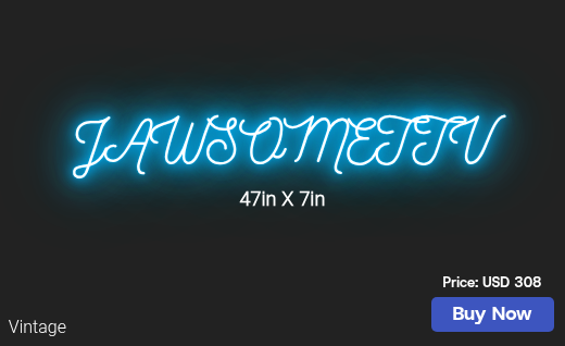 CUSTOM NEON SIGN FOR Jawsomettv